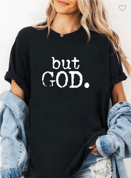But GOD tee