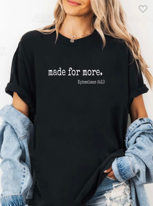 Made for More Tee