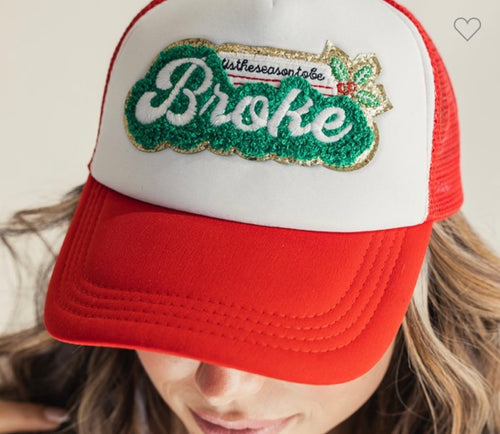 It’s the Season to Be Broke Trucker Hat