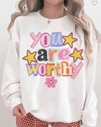 You Are Worthy Sweatshirt